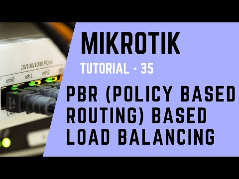 Mikrotik Tutorial no. 35 - PBR (Policy Based Routing) based Load Balancing