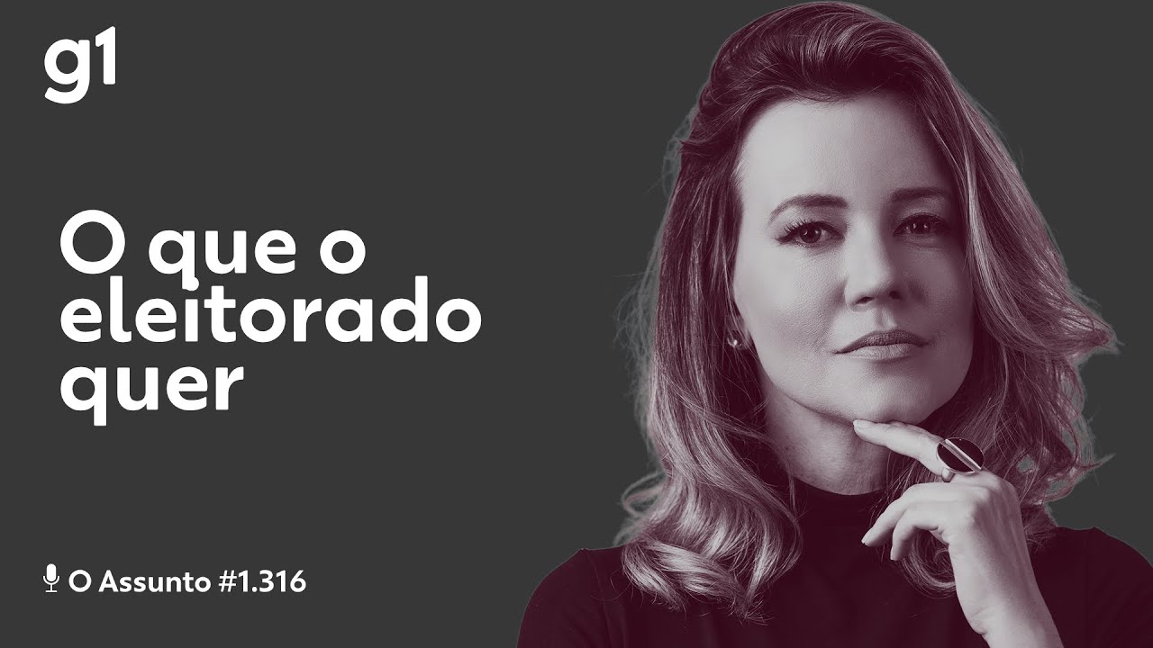 O que o eleitorado quer | O Assunto