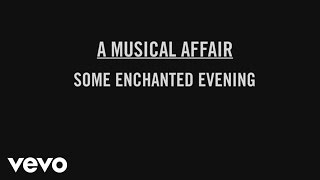 Il Divo - Some Enchanted Evening (Track by Track Clip)