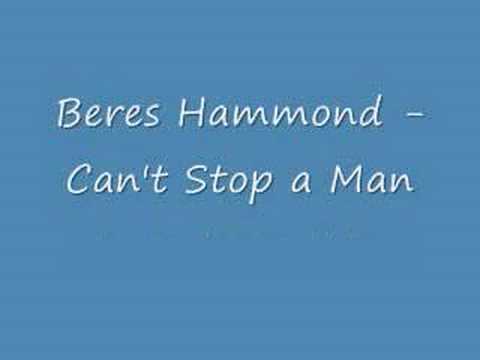 Beres Hammond - Can't Stop a Man (Still In Love Riddim)