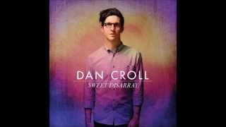 Must Be Leaving - Dan Croll