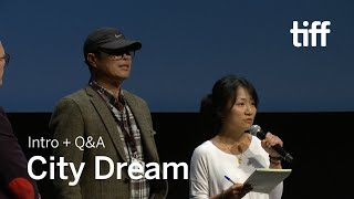 CITY DREAM Director Q&A | TIFF 2019