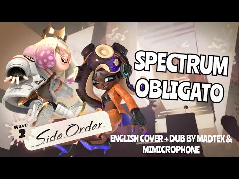 Spectrum Obligato ~ Ebb and Flow [English Version] (MADTEX ft. @Mimicrophone)