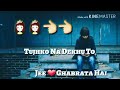 New WhatsApp Status Video 2019 Tujhko Na Dekhu To Jee Ghabrata Hai