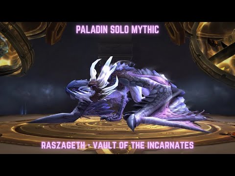 Paladin Solo Mythic Raszageth  - Vault Of The Incarnates