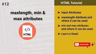 maxlength, min &amp; max attributes | maxlength for input type number | HTML Tutotrial