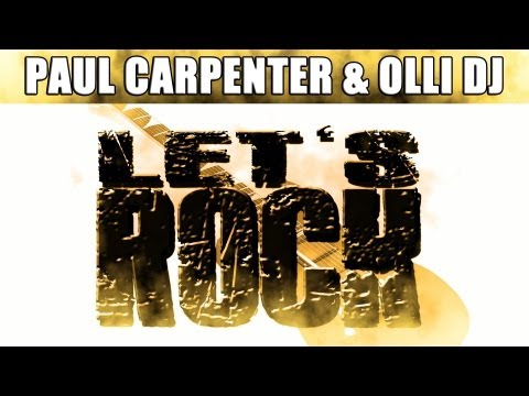 Paul Carpenter & Olli Dj - Let's Rock