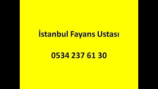 İstanbul Fayans Döşeme Ustası -0534 237 61 30 (Seramik) (Granit )
