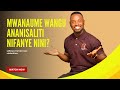 MWANAUME WANGU ANANISALITI NIFANYE NINI Mapenzi Ndoa Uaminifu Upendo Love Usaliti