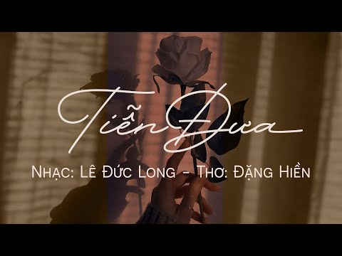 Tiễn Đưa - Vũ Khanh | Nhạc: Lê Đức Long - Thơ: Đặng Hiền