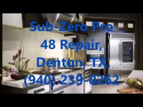 Sub Zero Pro 48 Repair, Denton, TX, (940) 239-0262