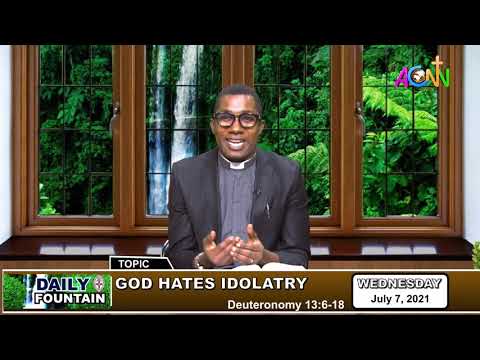 DAILY FOUNTAIN DEVOTIONAL OF JULY 07, 2021 - THE REV'D. BERTRAM C. MADUBUEZE