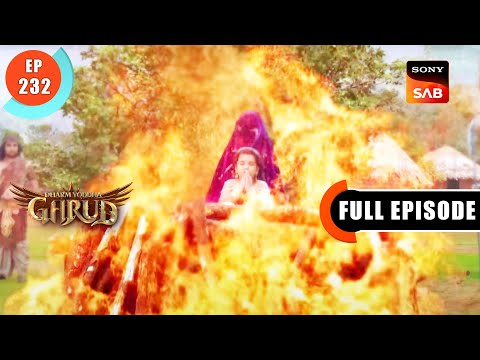 Holika Dahan Ki Katha- Dharma Yoddha Garud - Full Episode - EP 232 - 8 Dec 2022