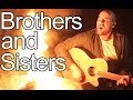 Brothers And Sisters Official Music Video