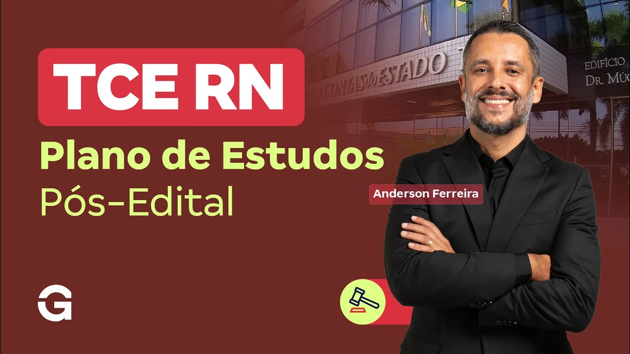 Concurso TCE RN | Plano de Estudos Pós-Edital