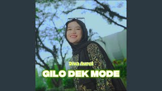 Download lagu Gilo Dek Mode mp3
