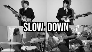 Slow Down - The Beatles - Full Band Cover - feat. @sampopkin &amp; @davidmontis7259