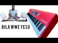 Bila Wewe Yesu Official Audio By Pro Asiago Sounds