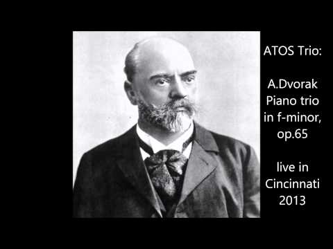 ATOS Trio: A.Dvorak, Piano Trio No.3 in f-minor, op.65 - live in Cincinnati, 2013