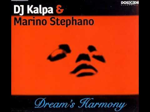 DJ Kalpa & Marino Stephano ‎-- Dream's Harmony (Kosmonova Radio Edit)1997