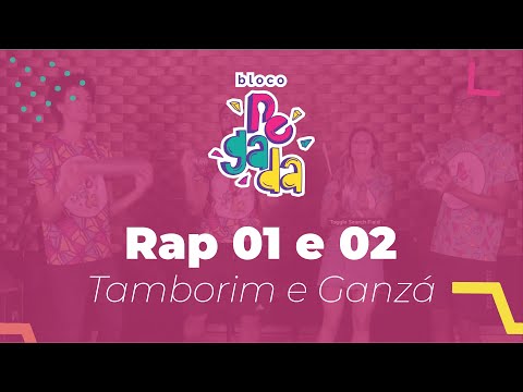 Ritmos Bloco Pegada - Rap 01 e 02 (Tamborim e Ganzá)