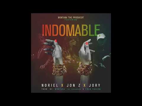 Noriel × Jon Z × Jory Boy - Indomable (Official Audio)