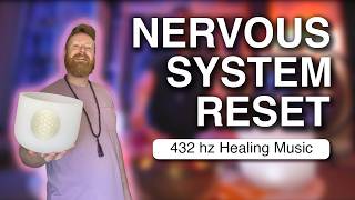 Nervous System Reset | 432 hz Music to Relax Away Your Stress and Anxiety