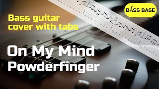 Powderfinger - (Baby I&#39;ve Got You) On My Mind - Bass cover with tabs