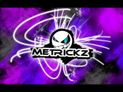 METRICKZ *-*