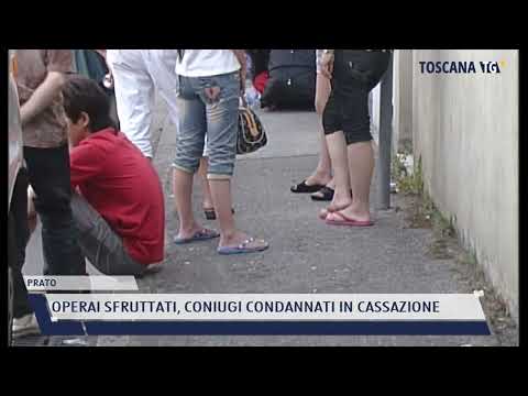 2022-05-17 PRATO - OPERAI SFRUTTATI, CONIUGI CONDANNATI IN CASSAZIONE