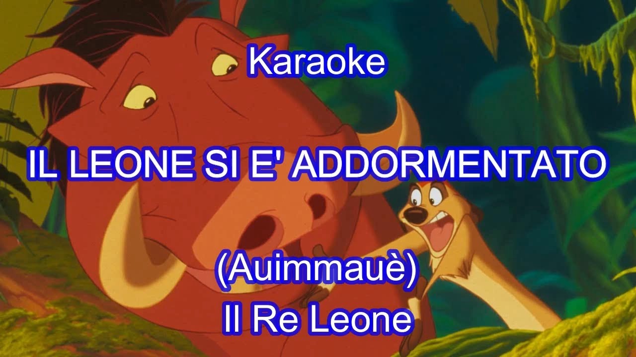 cover strumentale - Il LEONE SI E' ADDORMENTATO (Auimmauè) con testo- Re Leone- Disney cartoni