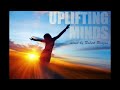 Uplifting Minds mixed by Robert Reazon