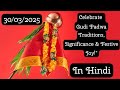 Celebrate Gudi Padwa 2025 Traditions Significance Festive Joy 30 March 2025
