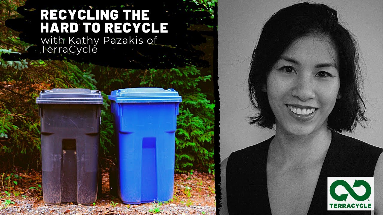 RECYCLING THE HARD TO RECYCLE with KATHY PAZAKIS of ...