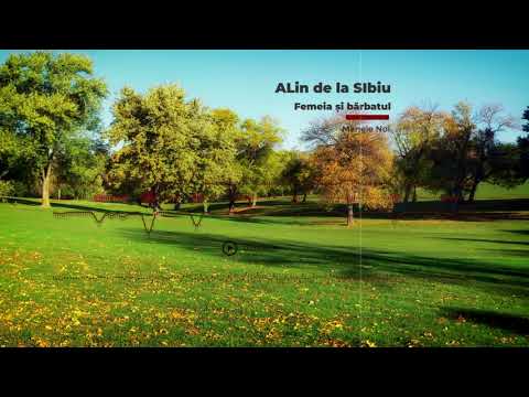 Alin de la Sibiu și Elena Pamfiloiu - Femeia și bărbatul