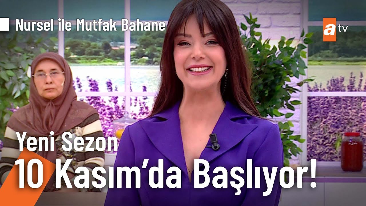 Nursel ile Mutfak Bahane Yeni Sezon 10 Kasım Pazartesi atv'de başlıyor! @mutfakbahane
