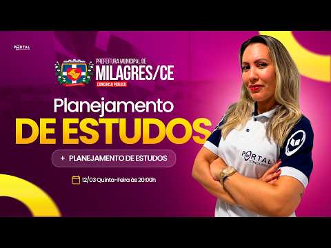 CONCURSO PREF. MILAGRES/CE: PLANEJAMENTO DE ESTUDOS + LANÇAMENTO DO CURSO