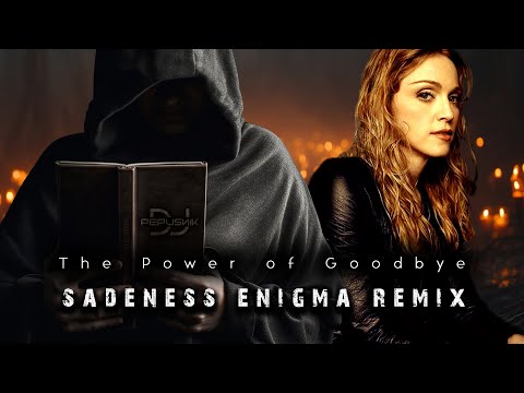 Madonna - The Power Of Goodbye with a Sadeness Enigma 2025 Style [DJ Pepusnik] Part 1/2