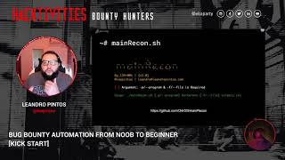 #Eko2020 Bounty Hunters | Leandro Pintos: Bug Bounty Automation from noob to beginner [Kick Start]