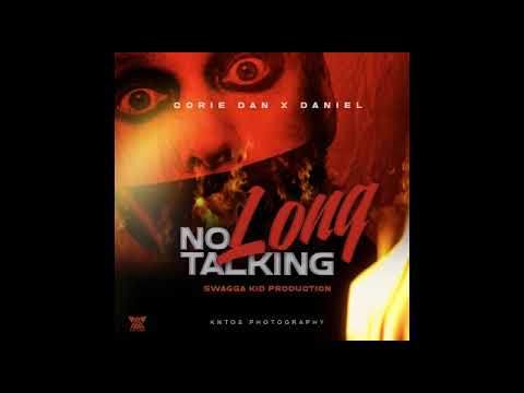 Corie Dan x Daniel - No Long Talking