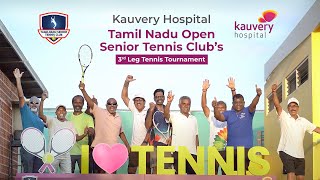 Tamil Nadu Open Senior Tennis Tournament Highlights 2025 | Kauvery Hospital