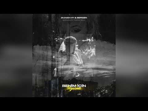 Duhan HY & Bergen - Benim İçin Üzülme