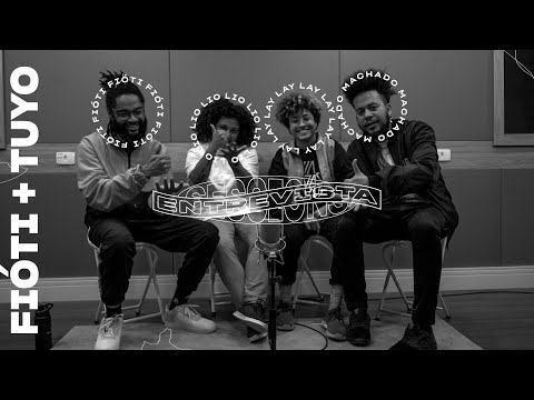 Fióti + Tuyo | Entrevista