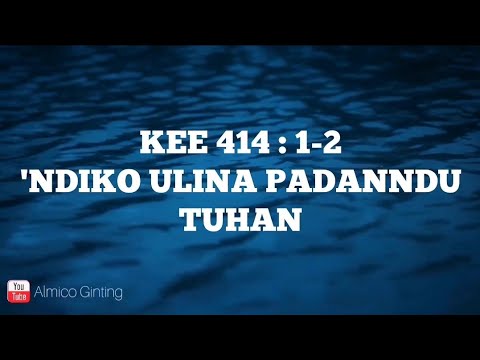KEE GBKP 414 : 1 - 2 " 'NDIKO ULINA PADANNDU TUHAN " ( KARAOKE + LIRIK )