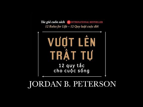 [Sách Nói] Vượt Lên Trật Tự: 12 Quy Tắc Cho Cuộc Sống - Chương 1 | Jordan B.Peterson