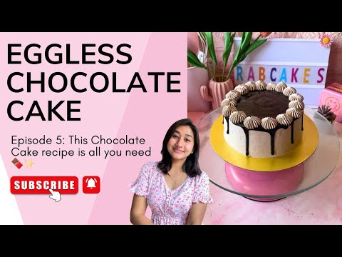 EP 5 : Chocolate cake recipe | Eggless Chocolate mousse cake | Easy Chocolate Cake Recipe