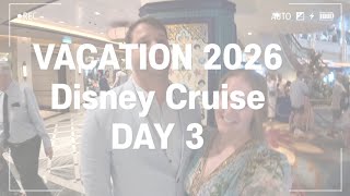 Vacation 2026 l Day 3 l Disney Treasure Cruise Sea Day l Caribbean Sea l April 2026
