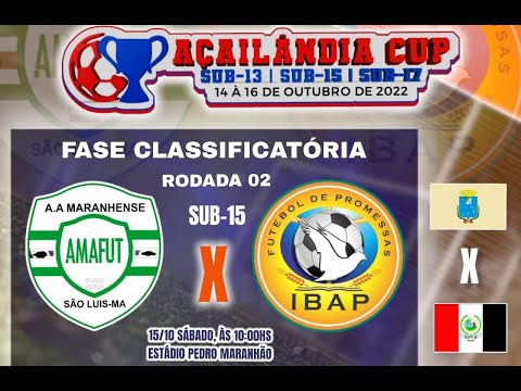 AMAFUT X IBAP | SUB 15 AÇAILÂNDIA CUP 2022