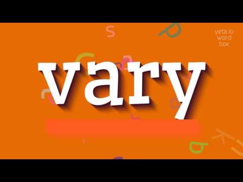 HOW TO PRONOUNCE VARY?