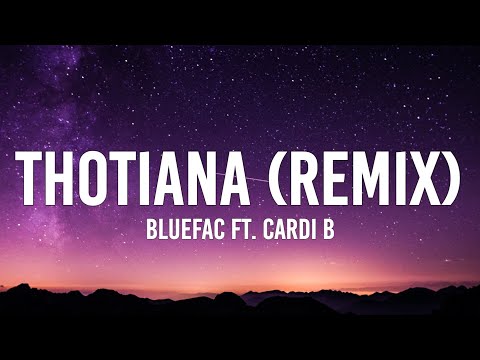 Blueface - Thotiana Remix (Lyrics) ft. Cardi B | "cardiana, i was home with my kid, mommiana"
